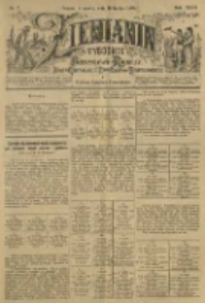 Ziemianin. Tygodnik przemysłowo-rolniczy; organ Centralnego Towarzystwa Gospodarczego w Wielkiem Księstwie Poznańskiem 1899.02.18 R.49 Nr7
