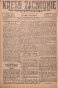 Kresy Zachodnie: pismo poświęcone obronie interes&oacute;w narodowych na zachodnich ziemiach Polski 1924.02.14 R.2 Nr19
