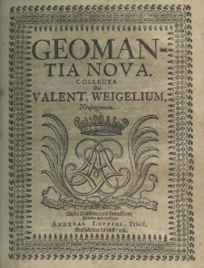 Geomantia nova collecta per Valent. Weigelium neopaganum