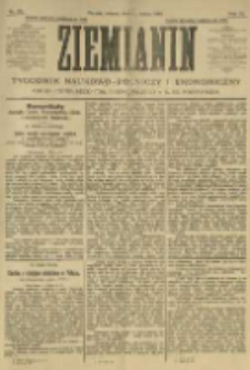Ziemianin. Tygodnik naukowo-rolniczy i ekonomiczny; organ Centralnego Towarzystwa Gospodarczego w Wielkiem Księstwie Poznańskiem 1905.03.11 R.55 Nr10