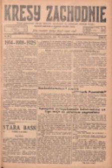 Kresy Zachodnie: pismo poświęcone obronie interes&oacute;w narodowych na zachodnich ziemiach Polski 1925.04.30 R.3 Nr99