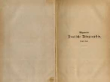 Allgemeine deutsche Biographie. Bd. 3, Bode - v. Carlowitz. Auf Veranlassung und mit Unterst&uuml;tzung Seiner Majestaet des K&ouml;nigs von Bayern Maximilian II ; hrsg. durch die Historische Commission bei der K&ouml;nigl. Akademie der Wissenschaften