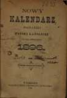 Nowy Kalendarz Poznański Polski Katolicki na Rok Przestępny 1896