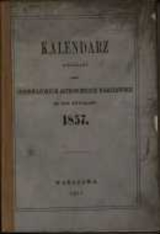 Kalendarz wydawany przez Obserwatoryum Astronomiczne Warszawskie na rok 1857.