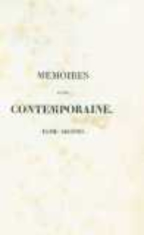 M&eacute;moires d'une contemporaine, ou Souvenirs d'une femme sur les principaux personnages de la R&eacute;publique, du Consulat, de l'Empire, etc. T.2
