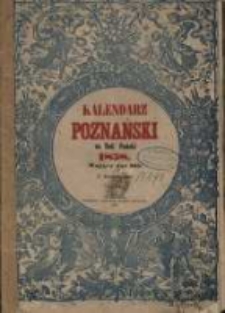 Kalendarz Poznański na Rok Pański 1858. Mający dni 365. Z drzeworytami. Rok piąty