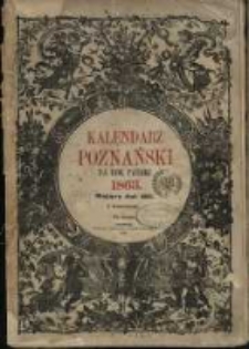 Kalendarz Poznański na Rok Pański 1863. Mający dni 365. Z drzeworytami. Rok dziesiąty
