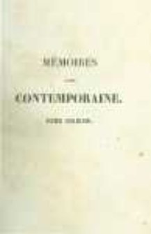 M&eacute;moires d'une contemporaine, ou Souvenirs d'une femme sur les principaux personnages de la R&eacute;publique, du Consulat, de l'Empire, etc. T.6