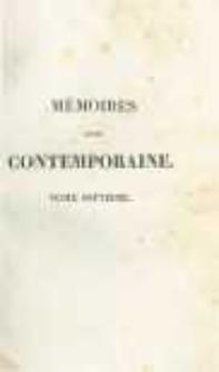 M&eacute;moires d'une contemporaine, ou Souvenirs d'une femme sur les principaux personnages de la R&eacute;publique, du Consulat, de l'Empire, etc. T.7