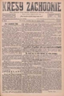 Kresy Zachodnie: pismo poświęcone obronie interes&oacute;w narodowych na zachodnich ziemiach Polski 1926.06.20 R.4 Nr139