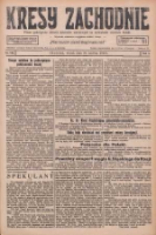 Kresy Zachodnie: pismo poświęcone obronie interes&oacute;w narodowych na zachodnich ziemiach Polski 1926.06.22 R.4 Nr140