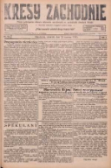 Kresy Zachodnie: pismo poświęcone obronie interes&oacute;w narodowych na zachodnich ziemiach Polski 1926.06.24 R.4 Nr142
