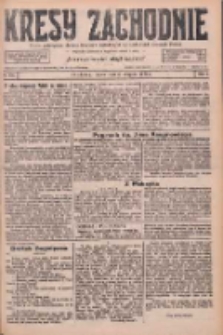 Kresy Zachodnie: pismo poświęcone obronie interes&oacute;w narodowych na zachodnich ziemiach Polski 1926.08.06 R.4 Nr178