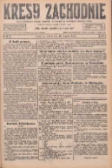 Kresy Zachodnie: pismo poświęcone obronie interes&oacute;w narodowych na zachodnich ziemiach Polski 1926.08.10 R.4 Nr181