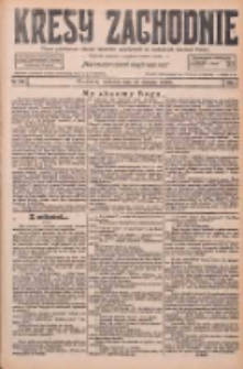 Kresy Zachodnie: pismo poświęcone obronie interes&oacute;w narodowych na zachodnich ziemiach Polski 1926.08.29 R.4 Nr198