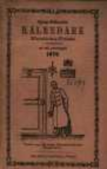 Sjerp-Polaczka Kalendarz Katolicko-Polski z podobnemi, jak tu obok, drzeworytami na rok przestępny 1876 z wykazem wszystkich jarmark&oacute;w w Wielkim Xsięstwie Poznańskiem, Prusach Wschodnich i Zachodnich jako też Sląsku i niekt&oacute;rych w Pomeranii, Brandenburgii i dalszych Niemczech a nawet pod rządem Rossyjskim i Austryjackim &hellip;.