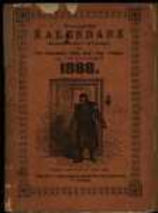 Toruński Kalendarz Katolicko Polski dla Prus Zachodnich, Wielk. Księstwa Poznańskiego i Slązka na rok przestępny 1888.