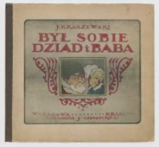 Był sobie dziad i baba ; il. A. Gramatyka-Ostrowska