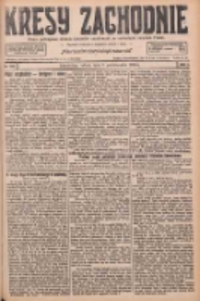 Kresy Zachodnie: pismo poświęcone obronie interes&oacute;w narodowych na zachodnich ziemiach Polski 1926.10.09 R.4 Nr233