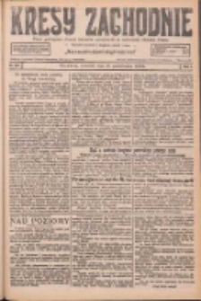 Kresy Zachodnie: pismo poświęcone obronie interes&oacute;w narodowych na zachodnich ziemiach Polski 1926.10.28 R.4 Nr249
