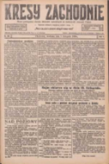 Kresy Zachodnie: pismo poświęcone obronie interes&oacute;w narodowych na zachodnich ziemiach Polski 1926.11.07 R.4 Nr257