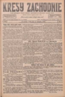 Kresy Zachodnie: pismo poświęcone obronie interes&oacute;w narodowych na zachodnich ziemiach Polski 1926.11.10 R.4 Nr259