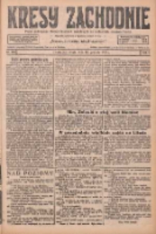 Kresy Zachodnie: pismo poświęcone obronie interes&oacute;w narodowych na zachodnich ziemiach Polski 1926.12.15 R.4 Nr288