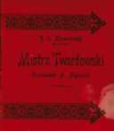 Mistrz Twardowski : powieść z podań ludowych według J.I. Kraszewskiego ; oprac. dla młodzieży Stefan Gębarski