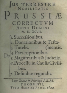 Jus terrestre nobilitatis Prussiae correctum anno Domini M. D. XCVIII