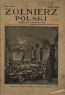 Żołnierz Polski : pismo poświęcone czynowi i doli żołnierza polskiego. R.7 1925 nr45