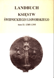 Landbuch księstw świdnickiego i jaworskiego tom II: 1385-1395