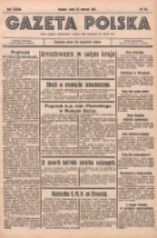 Gazeta Polska: codzienne pismo polsko-katolickie dla wszystkich stanów 1934.06.20 R.38 Nr139