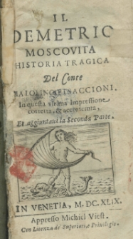 Il Demetrio Moscovita historia tragica del conte Maiolino Bisaccioni. P. 1