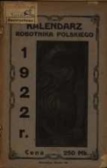 Kalendarz "Robotnika Polskiego" na rok zwyczajny 1922.