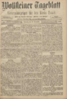 Wollsteiner Tageblatt: Generalanzeiger f&uuml;r den Kreis Bomst: mit der Gratis-Beilage: "Bl&auml;tter und Bl&uuml;ten" 1908.11.22 Nr275