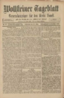 Wollsteiner Tageblatt: Generalanzeiger f&uuml;r den Kreis Bomst: mit der Gratis-Beilage: "Bl&auml;tter und Bl&uuml;ten" 1909.03.27 Nr73