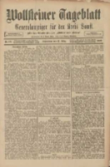 Wollsteiner Tageblatt: Generalanzeiger für den Kreis Bomst: mit der Gratis-Beilage: "Blätter und Blüten" 1909.03.27 Nr73