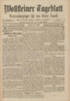 Wollsteiner Tageblatt: Generalanzeiger f&uuml;r den Kreis Bomst: mit der Gratis-Beilage: "Bl&auml;tter und Bl&uuml;ten" 1909.04.09 Nr84