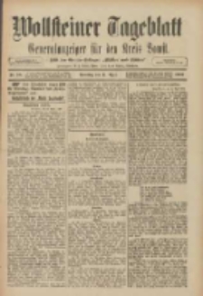 Wollsteiner Tageblatt: Generalanzeiger f&uuml;r den Kreis Bomst: mit der Gratis-Beilage: "Bl&auml;tter und Bl&uuml;ten" 1909.04.11 Nr85