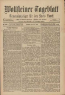 Wollsteiner Tageblatt: Generalanzeiger für den Kreis Bomst: mit der Gratis-Beilage: "Blätter und Blüten" 1909.06.22 Nr143