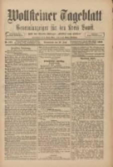 Wollsteiner Tageblatt: Generalanzeiger f&uuml;r den Kreis Bomst: mit der Gratis-Beilage: "Bl&auml;tter und Bl&uuml;ten" 1909.06.26 Nr147