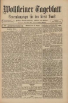 Wollsteiner Tageblatt: Generalanzeiger f&uuml;r den Kreis Bomst: mit der Gratis-Beilage: "Bl&auml;tter und Bl&uuml;ten" 1909.08.11 Nr186