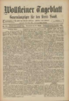 Wollsteiner Tageblatt: Generalanzeiger f&uuml;r den Kreis Bomst: mit der Gratis-Beilage: "Bl&auml;tter und Bl&uuml;ten" 1909.08.28 Nr201 Nr201