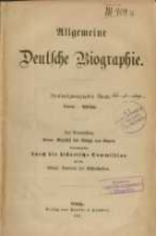 Allgemeine deutsche Biographie. Bd. 25, Ovens - Philipp. Auf Veranlassung Seiner Majestaet des K&ouml;nigs von Bayern ; hrsg. durch die Historische Commission bei der K&ouml;nigl. Akademie der Wissenschaften
