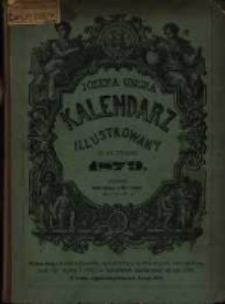 J&oacute;zefa Ungra Kalendarz Warszawski Popularno-Naukowy Illustrowany na rok zwyczajny 1879 kt&oacute;ry ma dni 365