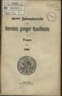 66ster Jahresbericht des Vereins Junger Kaufleute zu Posen &uuml;ber 1909