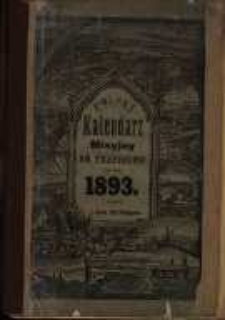 Polski Kalendarz Misyjny OO. Trapist&oacute;w w Mariannhill w Południowej Afryce na rok 1893.