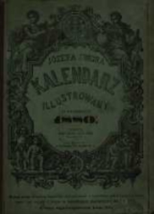 J&oacute;zefa Ungra Kalendarz Warszawski Popularno-Naukowy Illustrowany na rok przestępny 1880 kt&oacute;ry ma dni 366