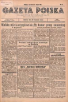 Gazeta Polska: codzienne pismo polsko-katolickie dla wszystkich stanów 1936.02.11 R.40 Nr34