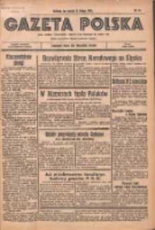 Gazeta Polska: codzienne pismo polsko-katolickie dla wszystkich stanów 1936.02.22 R.40 Nr44